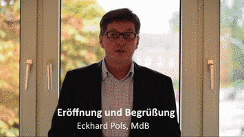 Eröffnung und Begrüßung - Eckhard Pols, MdB